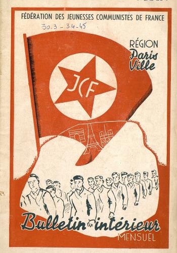 Bulletin intérieur / Fédération des jeunesses communistes de France » – Paris : [s.n.], 1945, Fonds des brochures numérisées de la Bibliothèque Marxiste de Paris, MSH de Dijon